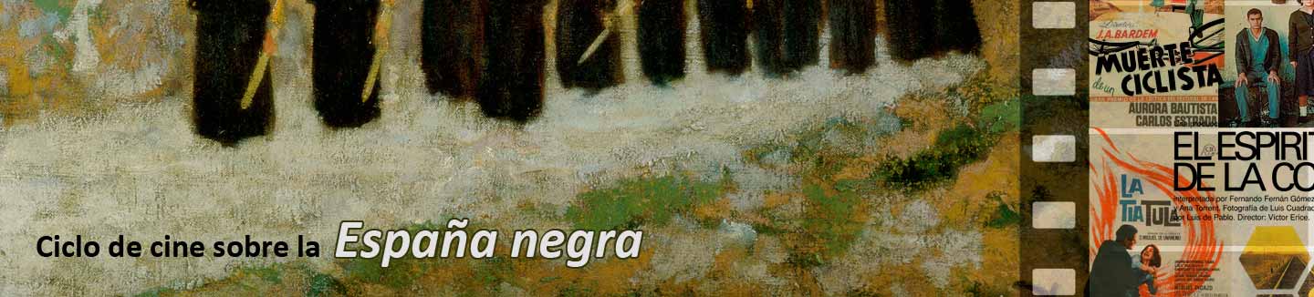 Cycle of films on “España negra”<br /> in connection with the exhibition <span class="em">Darío de Regoyos. The Impressionist Adventure</span>