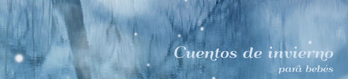 Cuentos de invierno para bebés Cuentos de invierno para bebés