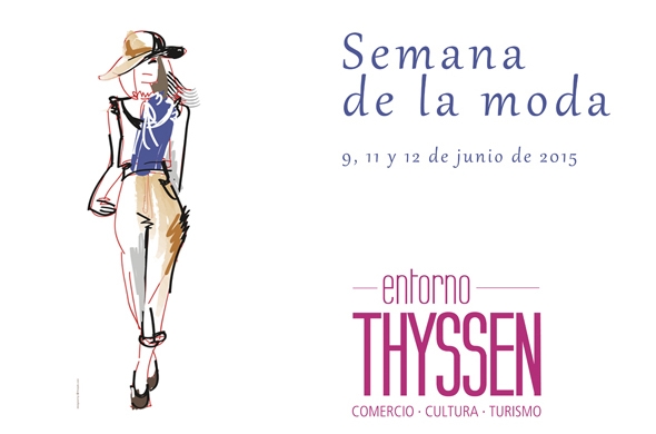 3ª Semana de la moda del Entorno Thyssen 3ª Semana de la moda del Entorno Thyssen